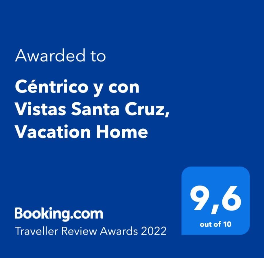 Centrico Y Con Vistas Santa Cruz, Vacation Home Exterior photo